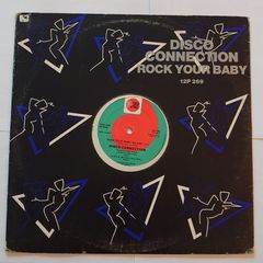 Disco Connection - Rock Your Baby - 12" Vinyl