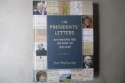 The Presidents' Letters, An Unexpected History Of Ireland