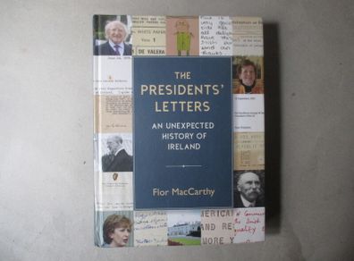 The Presidents' Letters, An Unexpected History Of Ireland