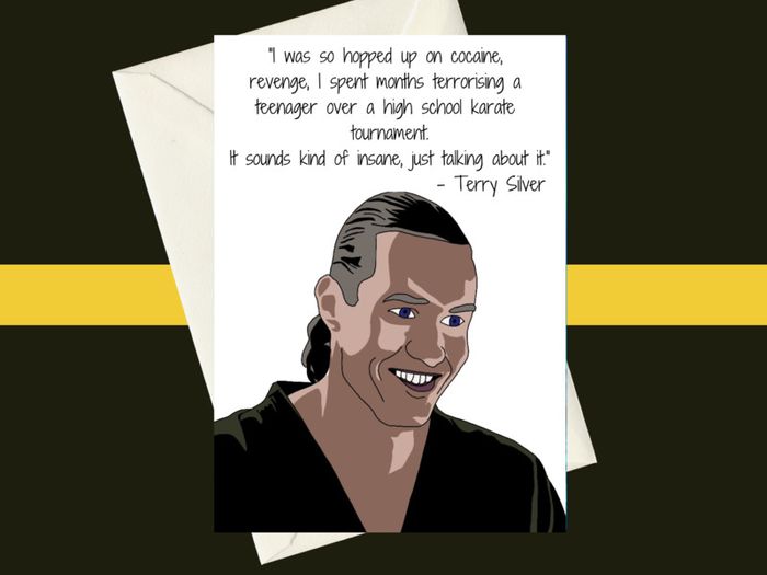 Cobra Kai Self Aware Terry Silver Cocaine Karate Kid Birthday A5 Card