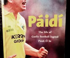 2001. Paidi. The Life Of Gaelic Football Legend Paidi O' Se.. As Told By Sean Potts.
