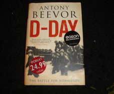 D-Day: The Battle for Normandy by Anthony Beevor Hardback