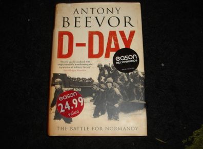 D-Day: The Battle for Normandy by Anthony Beevor Hardback