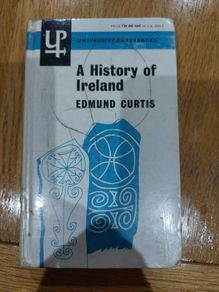 A History of Ireland by Edmund Curtis (1961 University Paperbacks Edition
