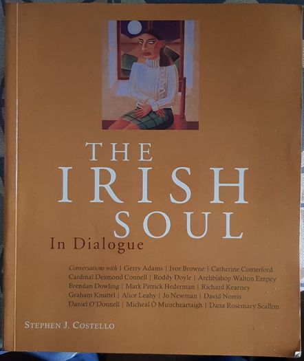 The Irish Soul In Dialogue by Stephen J. Costello
