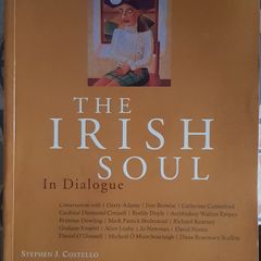 The Irish Soul In Dialogue by Stephen J. Costello