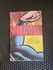 Superman : The High-Flying History of America's Most Enduring Her