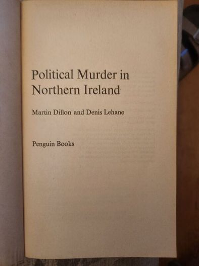 Political Murder In Northern Ireland By Martin Dillon And Denis Lehane. First Edition Paperback In Good Condition.