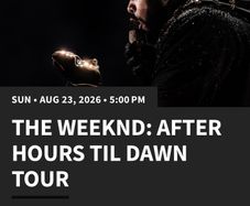 Weeknd Tickets x 2
