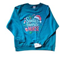 'Santa's Favorite Nurse' Xmas Sweatshirt