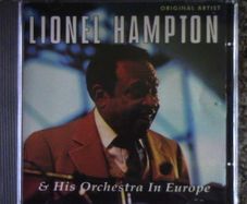 Lionel Hampton & His Orchestra - In Europe CD