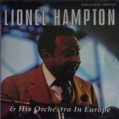 Lionel Hampton & His Orchestra - In Europe CD