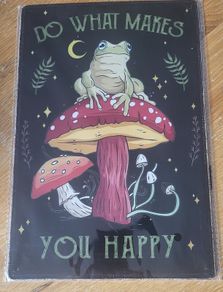 Do What Makes You Happy : Metal Sign