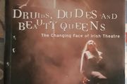 Druids, Dudes And Beauty Queens: The Changing Face Of Irish Theatre, Ed. Dermot Bolger