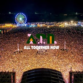 2 weekend camping tickets All Together Now 2026 ATN