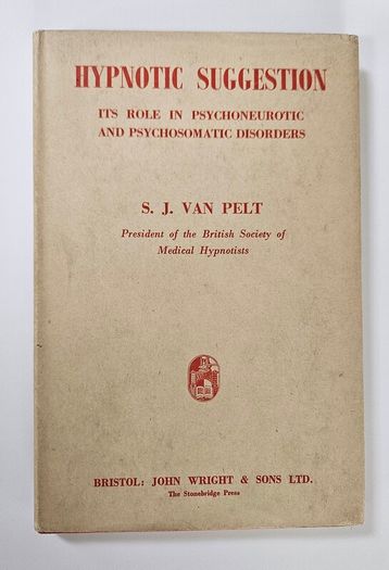 Hypnotic Suggestion (1955) - Hypnotism Book - Psychology Book
