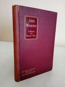 John Woolman: A Study for Young Men by Thomas Green (GT967)