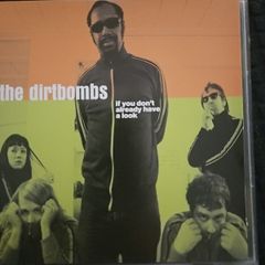 The Dirtbombs - If You don't Already Have A Look. 2 CD.