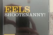 Eels CD  - Shootenanny!