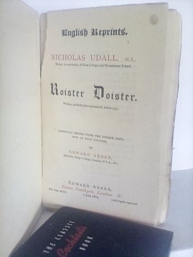 Roister Doister by Nicholas Udall 1553 - Carefully Edited by Edward Arber, English Reprints,1869 (HQ464)