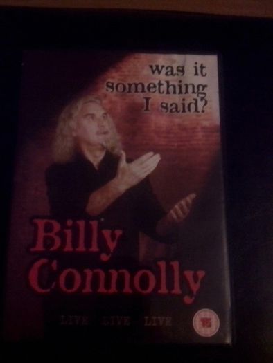Billy Connolly-Was it something I said?