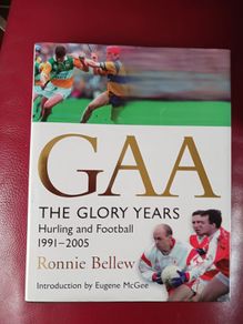 GAA The Glory Years / Hurling  & Football 1991- 2005 /2006