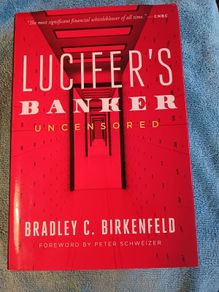 Lucifer's Banker/ Uncensored/ Bradley C. Birkenfeld/2020/ 2nd edition