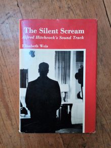 The Silent Scream - Alfred Hitchcock's Sound Track (1st Edition 1982) - Vintage Movie Music Book - Movie Scores Book - Film History Book