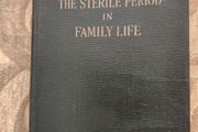 The Sterile Period In Family Life. By Very Rev. Canon Valere J. Coucke. Professor Of Moral Theology, Grandseminar Of Bruges And James J. Walsh. Rare First Edition 1932 Soft Cover . In Good Condition.