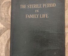 The Sterile Period In Family Life. By Very Rev. Canon Valere J. Coucke. Professor Of Moral Theology, Grandseminar Of Bruges And James J. Walsh. Rare First Edition 1932 Soft Cover . In Good Condition.