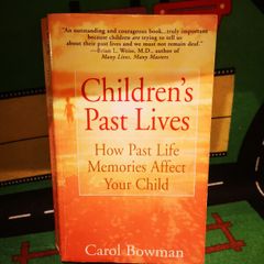 children's past lives have past life memories affect your child Carol Bowman