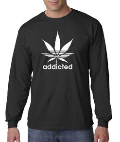 Addicted Marijuana Sweatshirts