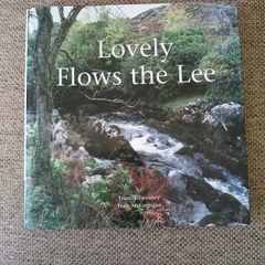 Lovely Flows the Lee by Francis Twomey and Tony Mc Gettigan Cork Ireland hardback with dustcover in good condition FREE STANDARD POSTAGE INCLUDED
