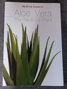 Aloe Vera/ The Medicine  Plant/ Dr. Peter Atherton/2006/ 1st edition