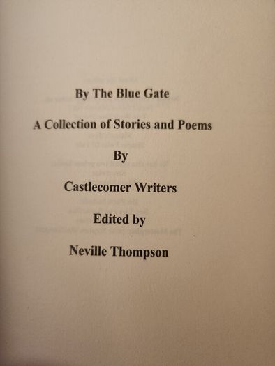 By The Blue Gate. A Collection of Stories from CASTLECOMER. Edited By  Neville Thompson.  First Edition Paperback In Good Condition. 38.
