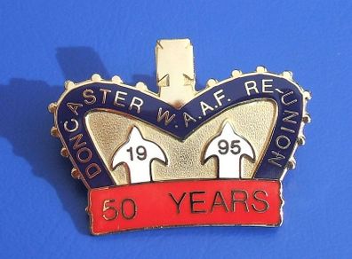 DONCASTER WAAF REUNION  1995 50th Anniversary enamel badge (Women's Auxiliary Air Force)