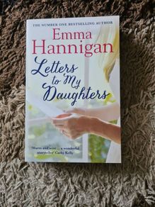 Letters To My Daughter by Emma Hannigan