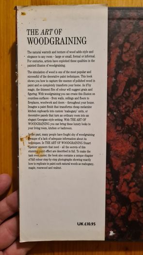 The Art Of Woodgraining. By Stewart Spencer. Techniques For Creating Painted Wood Effects On Interiors, Furniture And Objects.  FIRST EDITION. Large Volume Hardback With Dustjacket In Very Good Condition.