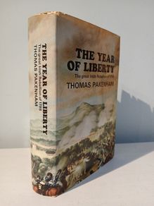 The Year of Liberty - The Great Irish Rebellion of 1798 by Thomas Pakenham
