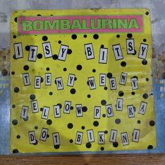 Bombalurina Itsy Bitsy Teeny Weeny Yellow Polka Dot Bikini 7 inch single CRPT1