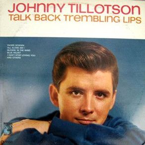 Johnny Tillotson Talk Back Trembling Lips LP