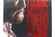 Chaos Is A Friend Of Mine