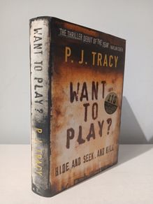 Want To Play? by P.J. Tracy