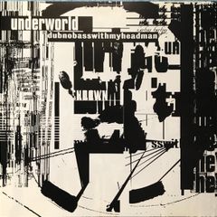 Underworld 'Dubnobasswithmyheadman'