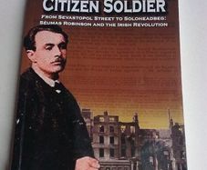 Citizen soldier Seamus Robinson and the Irish revolution Ireland History IRA Signed