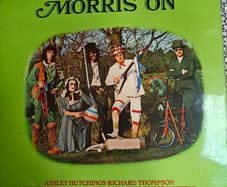 Ashley Hutchings,Richard Thompson, Dave Mattacks, John Kirkpatrick, Barry Dransfield, Morris On LP, Folk Rock