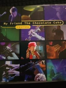 My Friend The Chocolate Cake - Review.