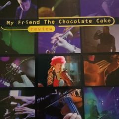 My Friend The Chocolate Cake - Review.