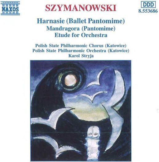 Szymanowski. Harnasie. Mandragora, Etude. CD. Free Postage!