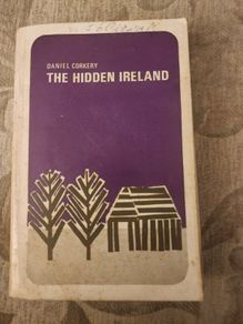 The Hidden Ireland. By Daniel Corkery. Second Impression 1970. Paperback In Good Condition. See Photos For Same.